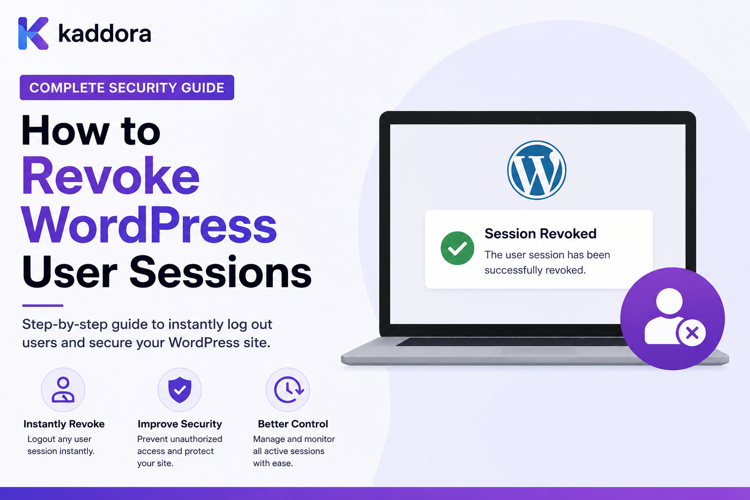 How to Revoke WordPress User Sessions: Complete Security Guide